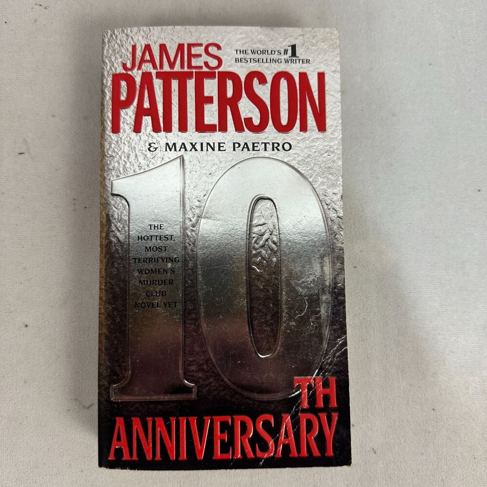 10th Anniversary By James Patterson & Maxine Paetro 2012 Paperback Good